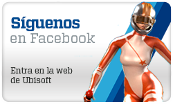 Siguenos en Facebook. Entra en la web de Ubisoft