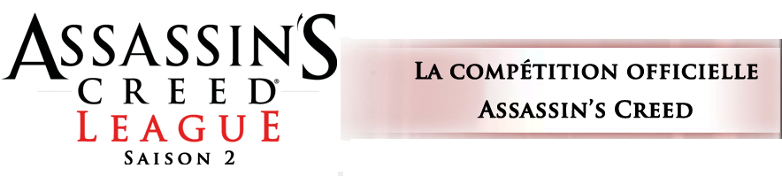 Assassins Creed League Saison #2